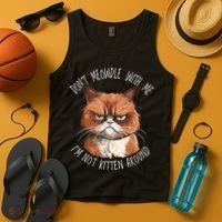 Grumpy Ginger Cat DonT Meowdl With Me IM Not Kitten Around Tank Top thumb 4