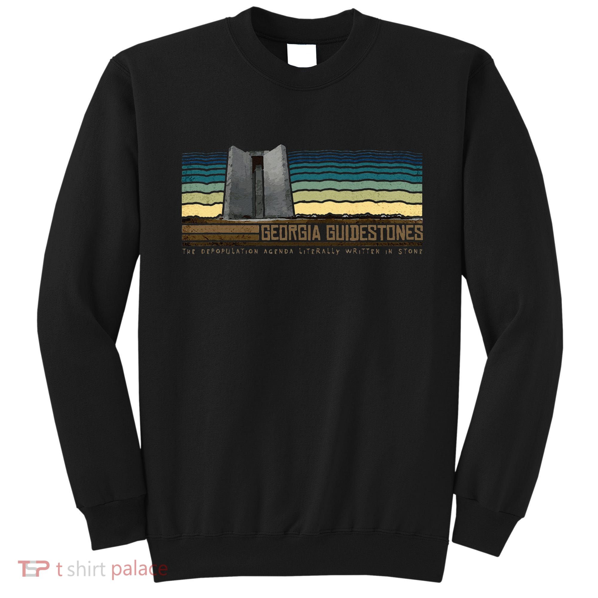 Georgia Guidestones Depopulation Written In Stone Retro Sweatshirt