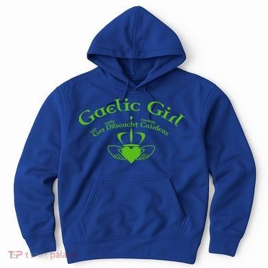 Gaelic Gra Dilseacht Cairdeas Claddagh Gift Hoodie