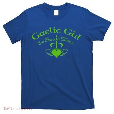 Gaelic Gra Dilseacht Cairdeas Claddagh Gift T-Shirt