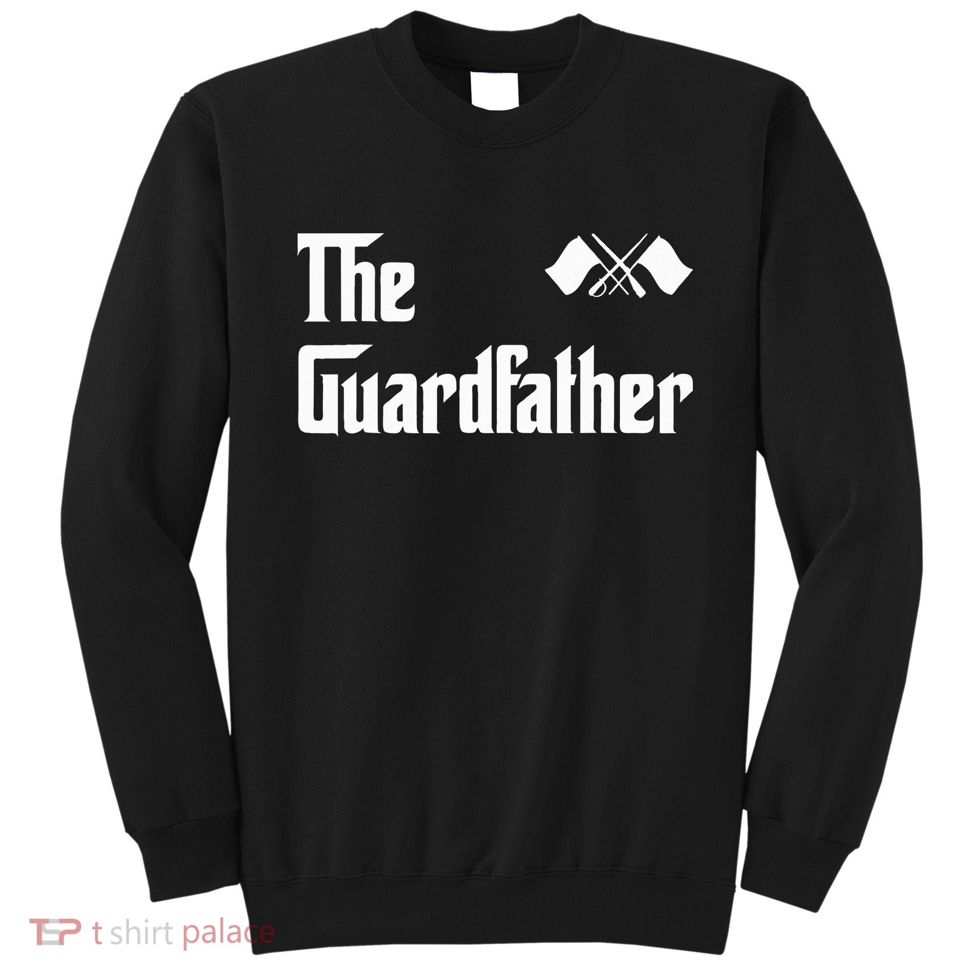 Guardfather Guard Dad Army & Military Sweatshirt