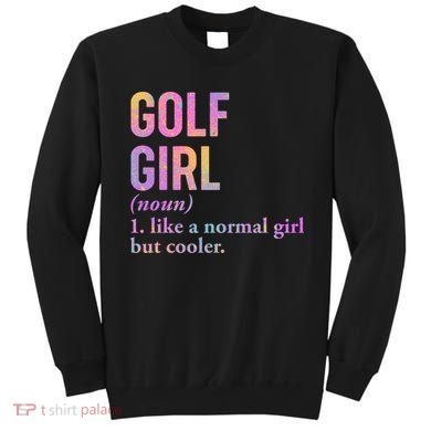 Golf Girl Definition Sweatshirt