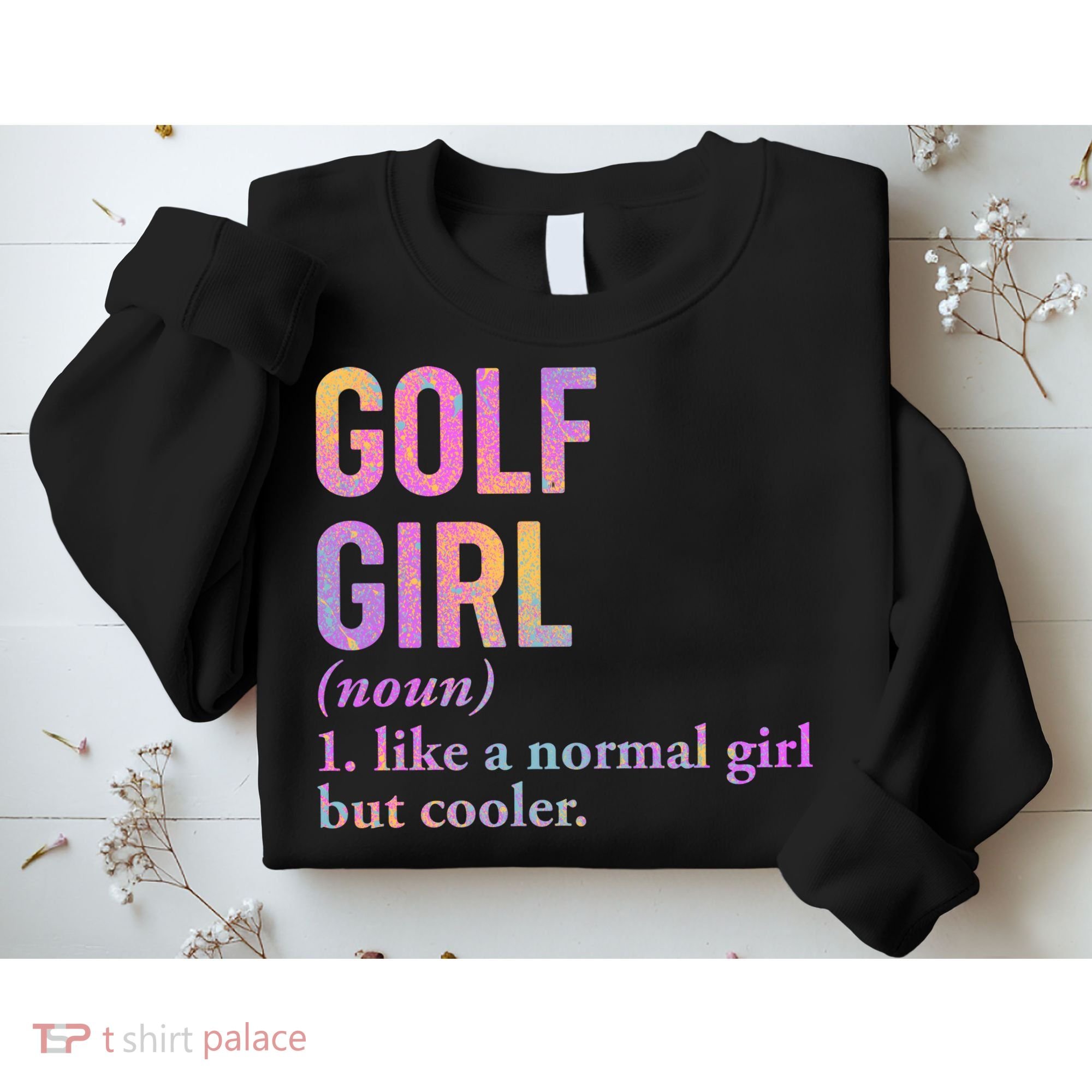 Golf Girl Definition Sweatshirt