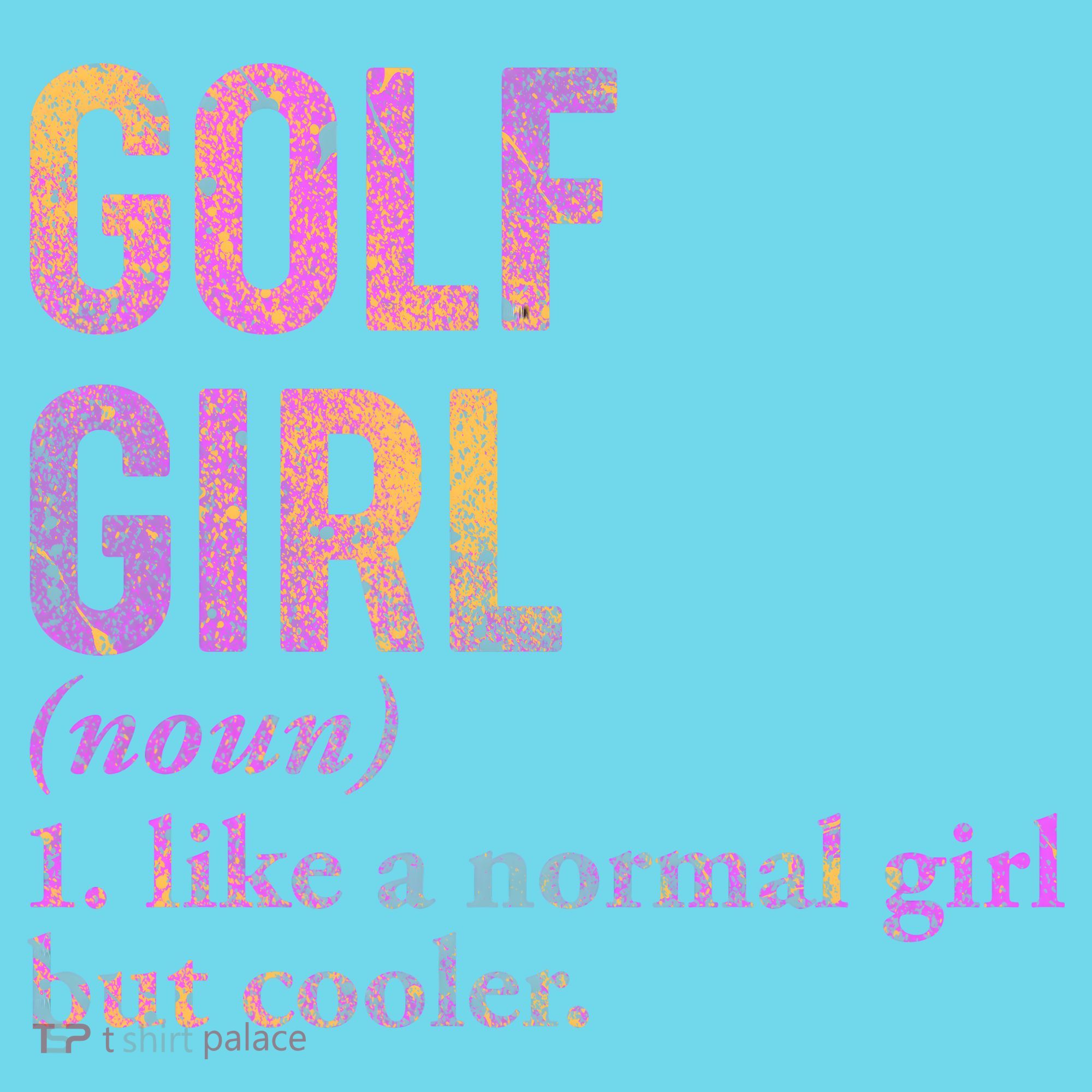 Golf Girl Definition T-Shirt