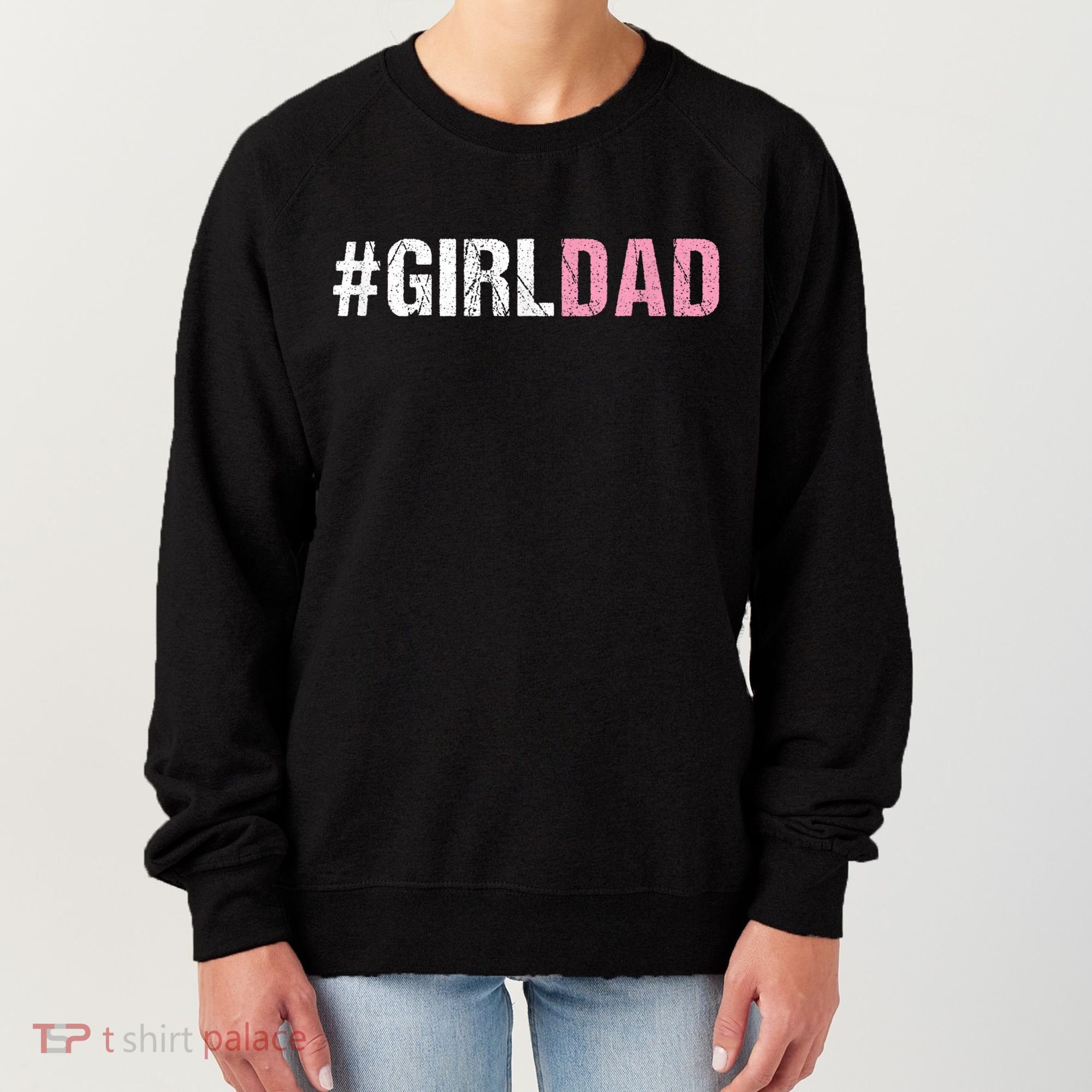 #Girldad Girl Dad Women's Sweatshirt