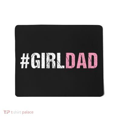 #Girldad Girl Dad Mousepad