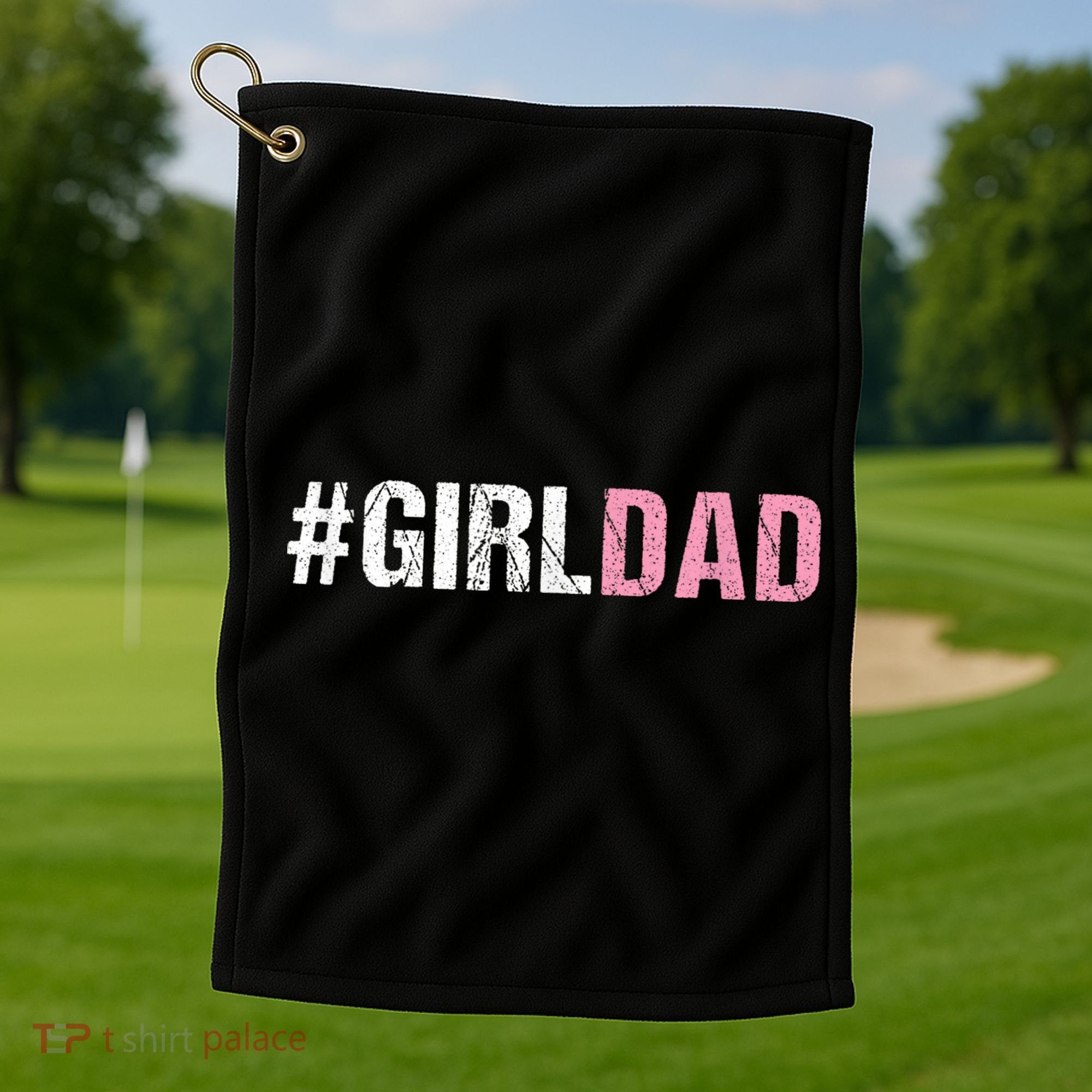 #Girldad Girl Dad Golf Towel