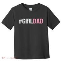#Girldad Girl Dad Toddler T-Shirt thumb 0