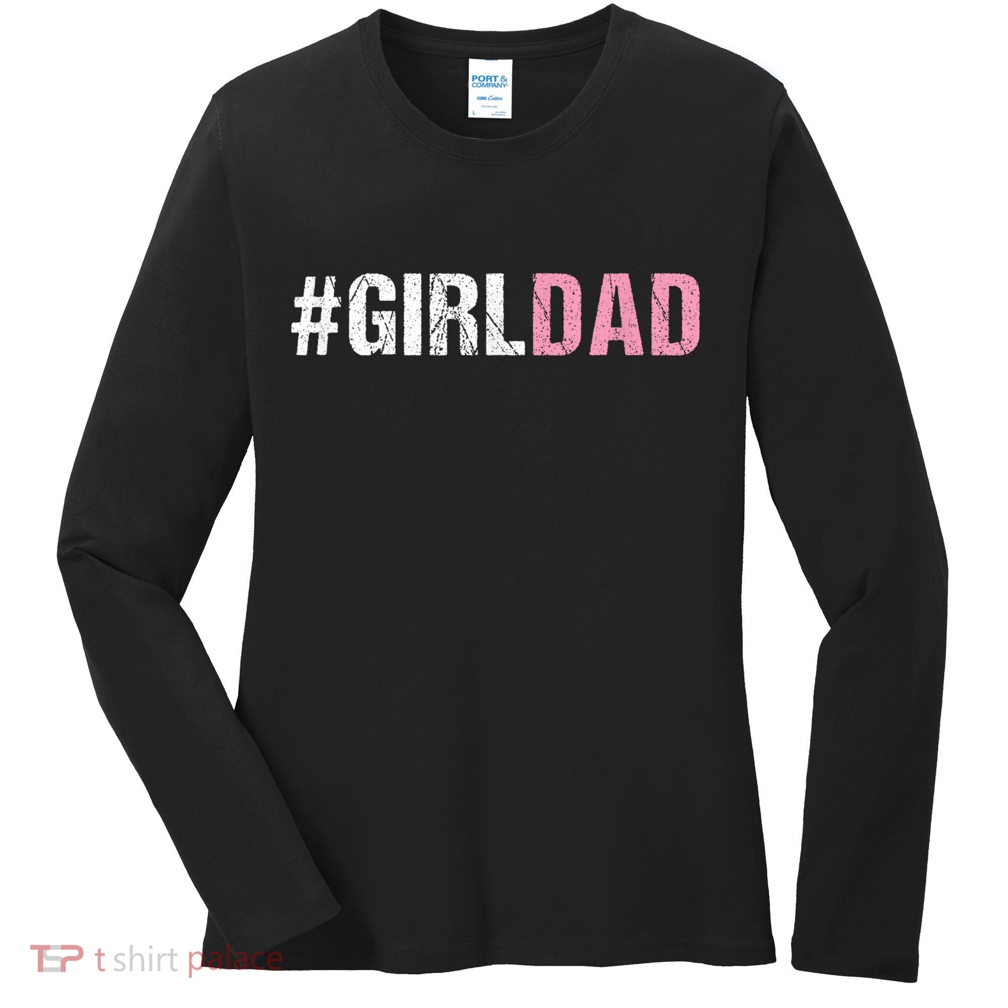 #Girldad Girl Dad Women's Long Sleeve Shirt