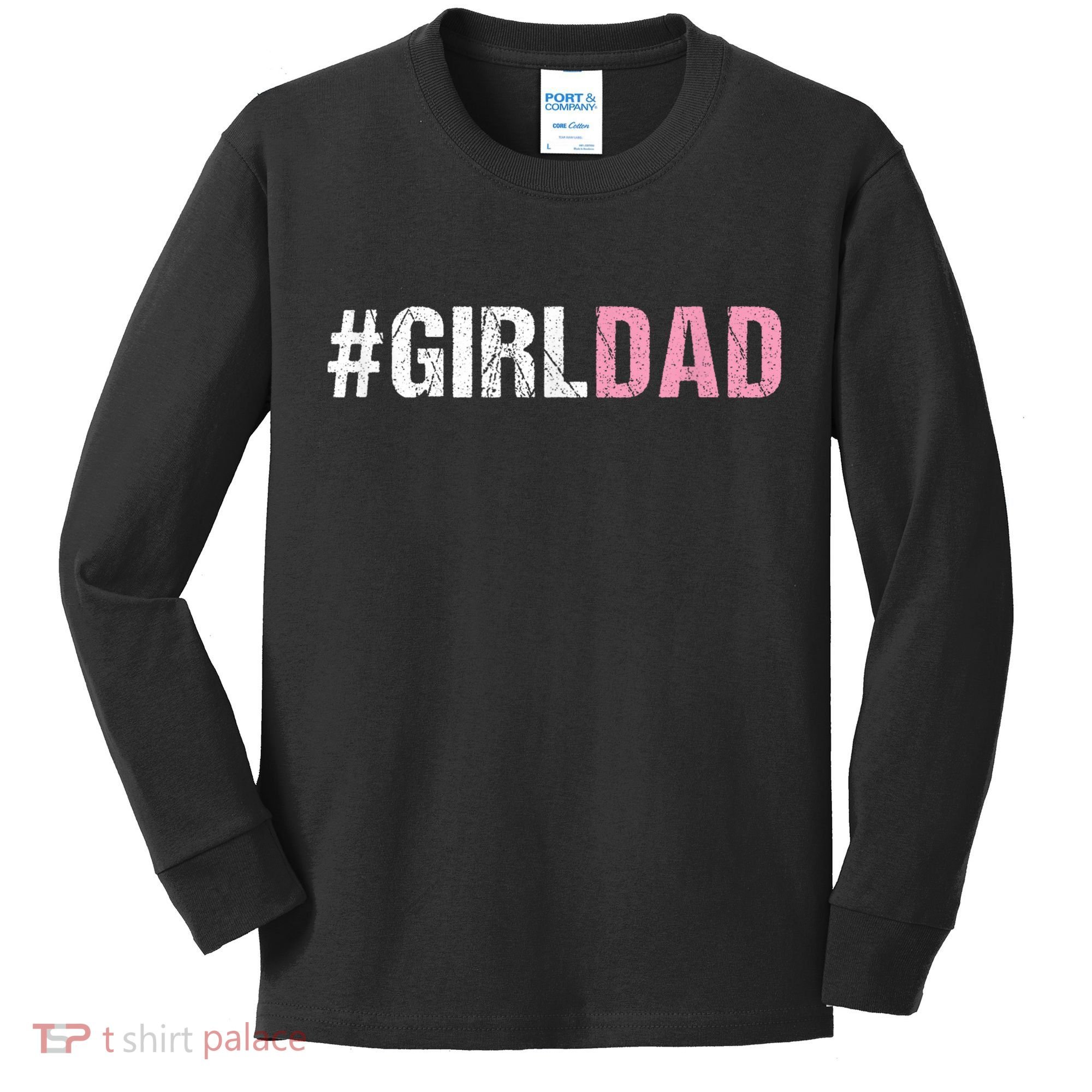 #Girldad Girl Dad Kids Long Sleeve Shirt