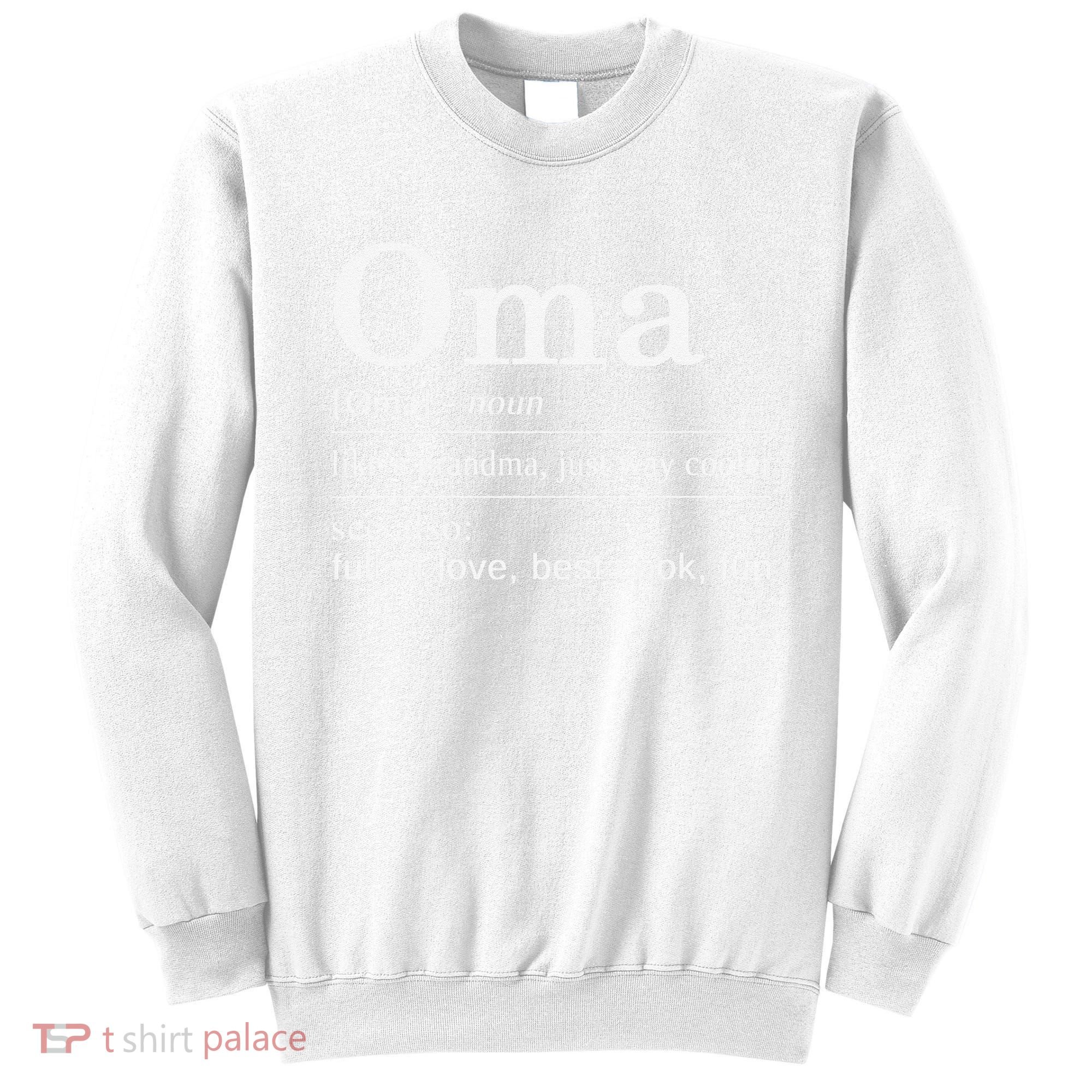 German Grandma  For your German Grandmother  Sweatshirt