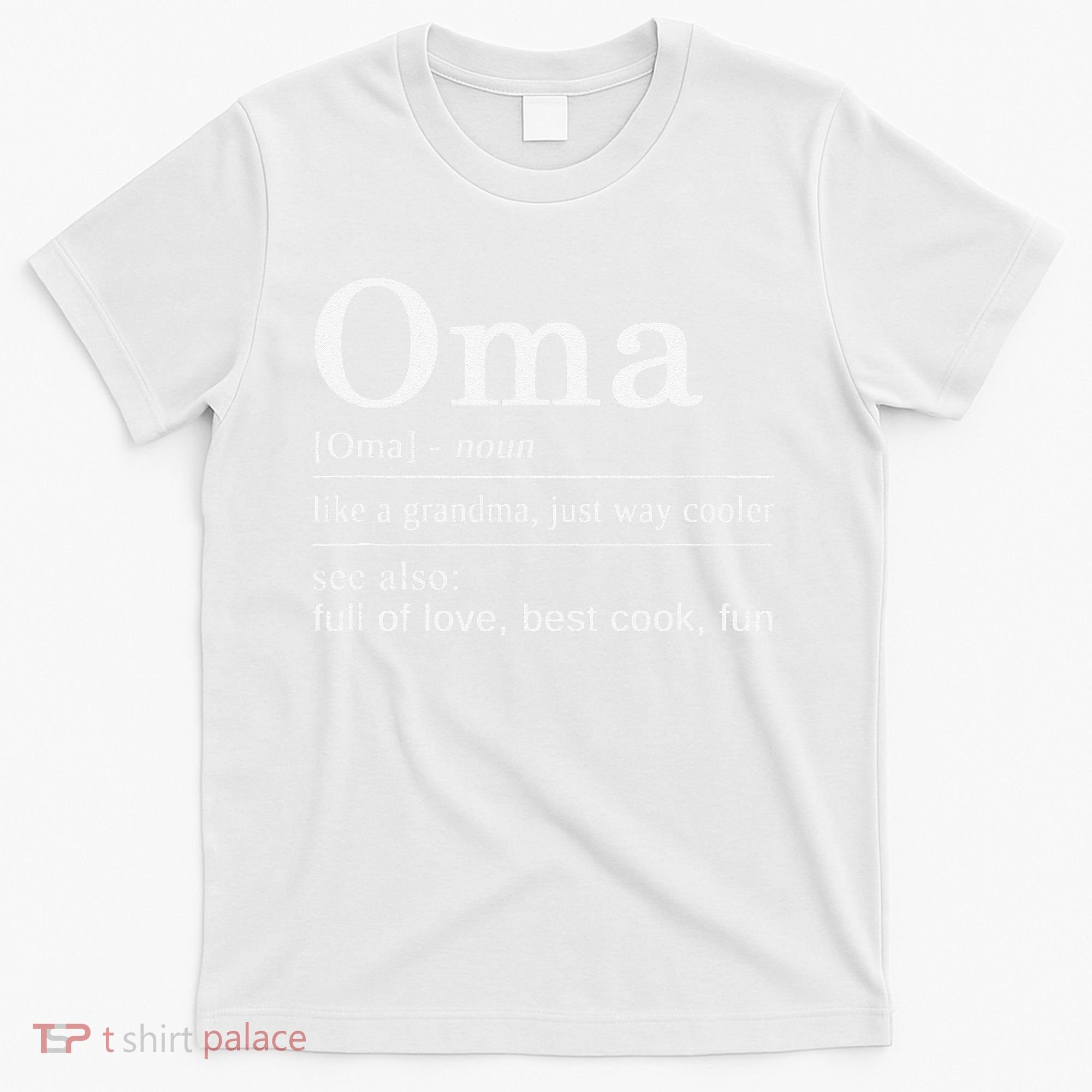 German Grandma  For your German Grandmother  T-Shirt