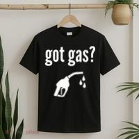 Got Gas Funny Gas Pump Got Gas T-Shirt thumb 2