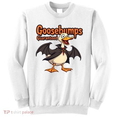 Goosebumps Guaranteed Funny Halloween Sweatshirt