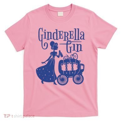 Ginderella Gin Funny T-Shirt