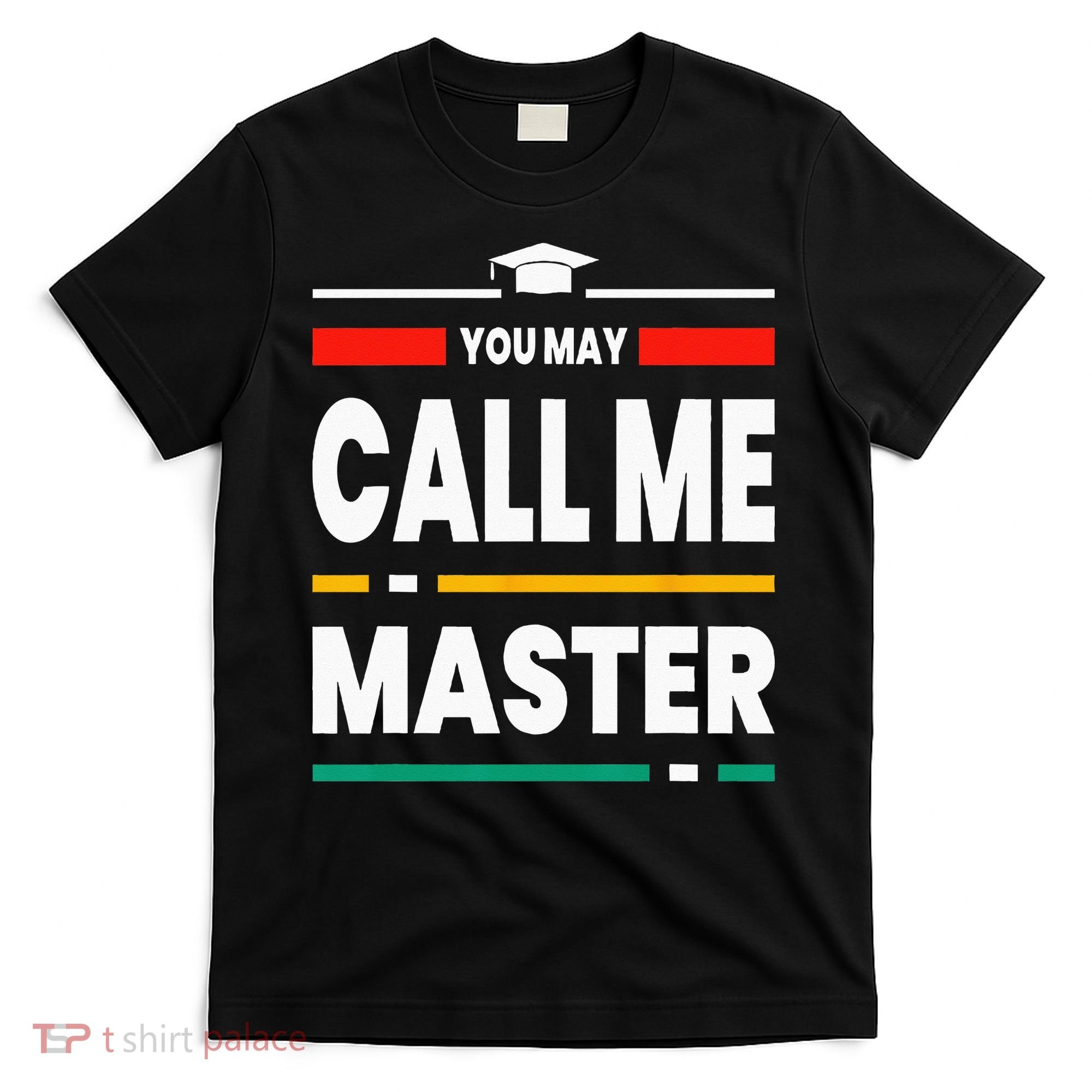 Graduation Gifts For Masters Degree For Her Him Best Friends T-Shirt