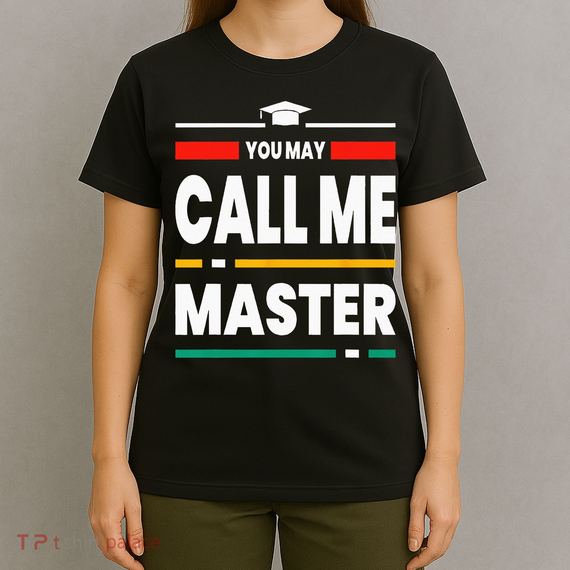 Graduation Gifts For Masters Degree For Her Him Best Friends T-Shirt