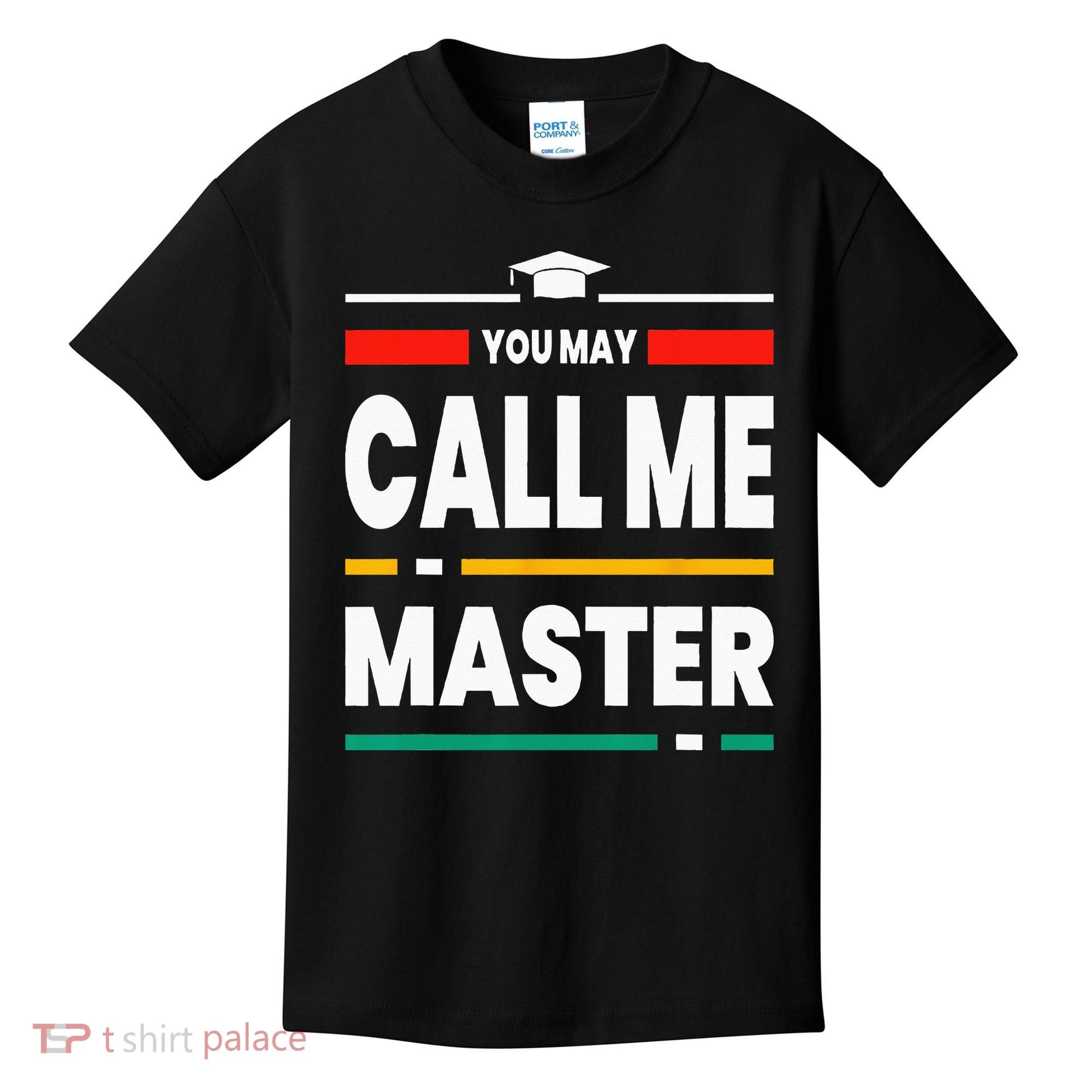 Graduation Gifts For Masters Degree For Her Him Best Friends Kids T-Shirt