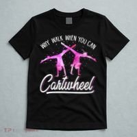 Gymnast Gift For Girls Why Walk When You Can Cartwheel T-Shirt thumb 5