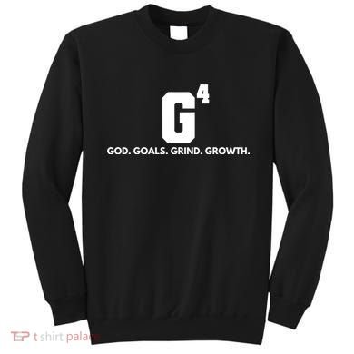 God Goals Grind Growth Sweatshirt