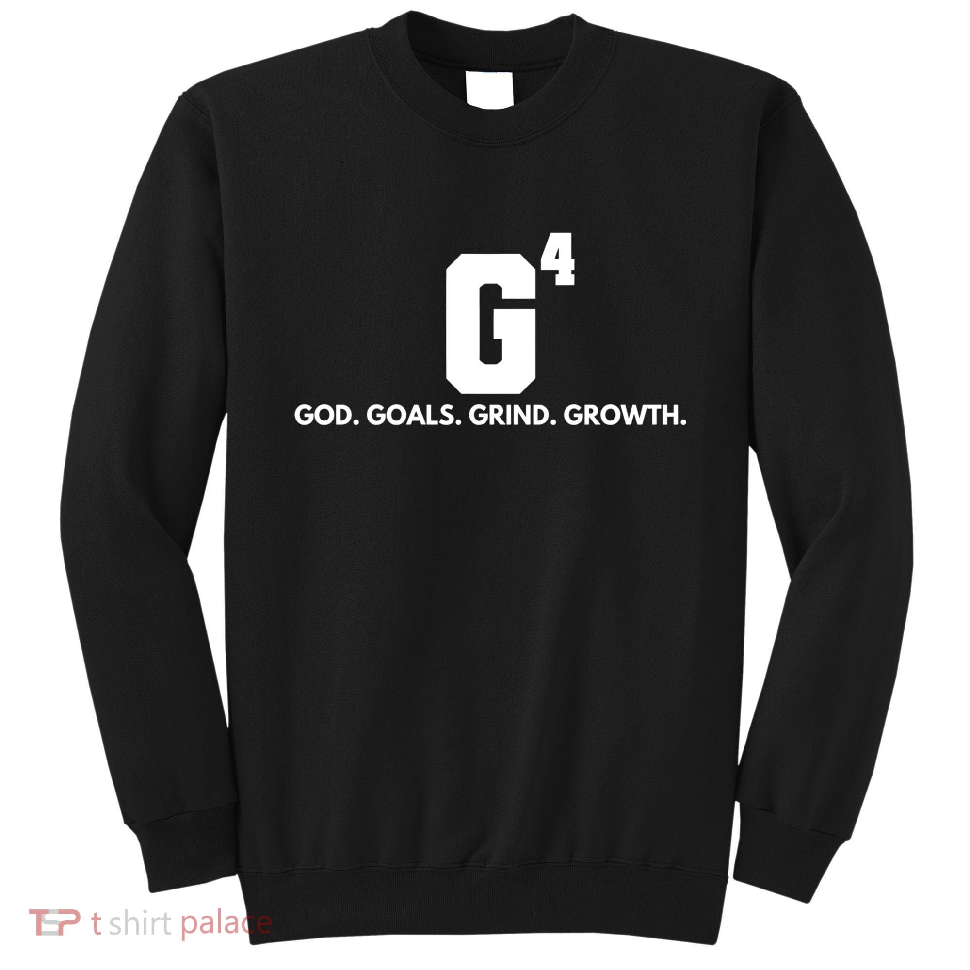 God Goals Grind Growth Sweatshirt