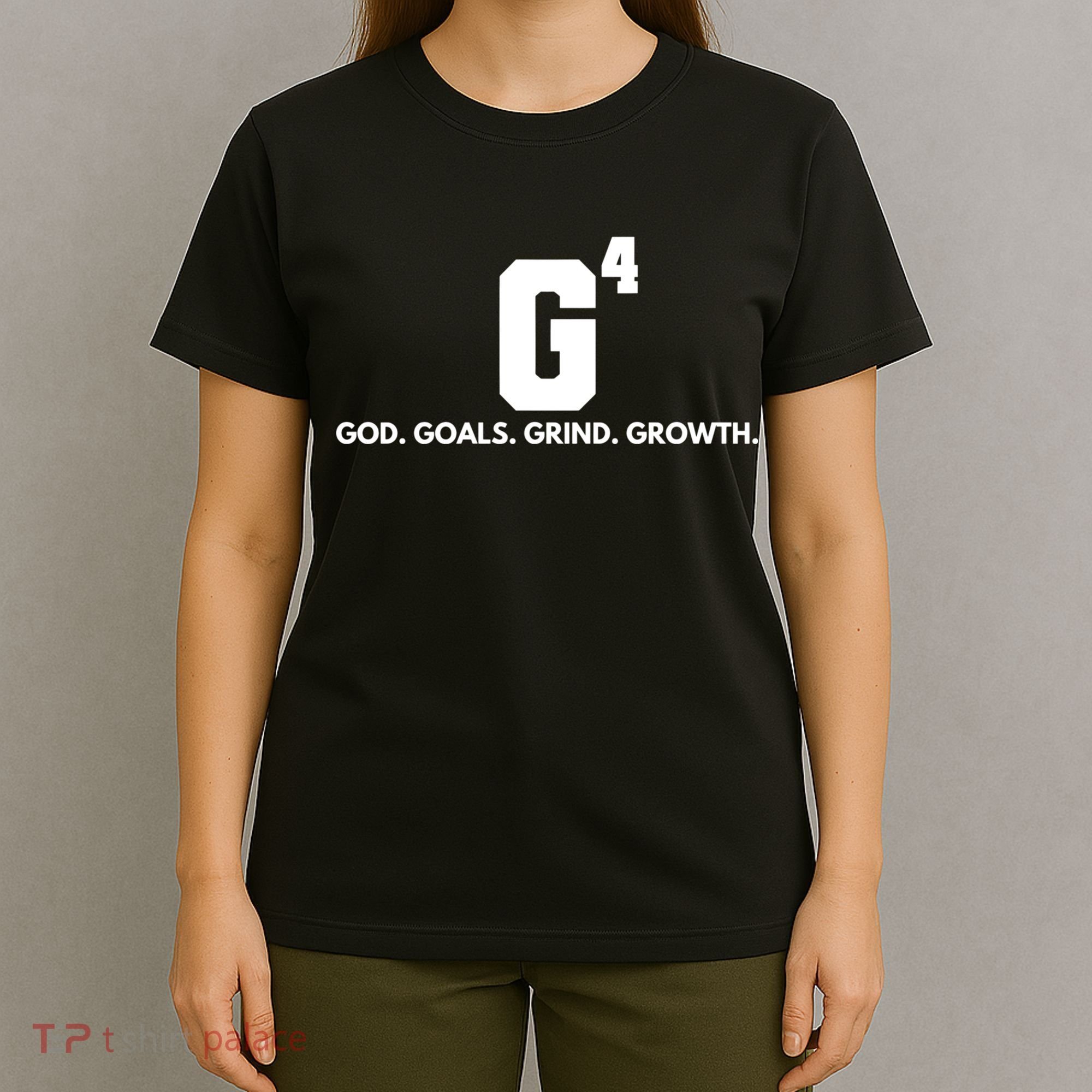 God Goals Grind Growth T-Shirt