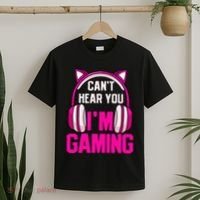 Gamer Girl Gaming I CanT Hear You IM Gaming Video Games T-Shirt thumb 2