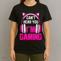 Gamer Girl Gaming I CanT Hear You IM Gaming Video Games T-Shirt thumb 4