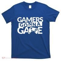 Gamers Gonna Game T-Shirt thumb 0