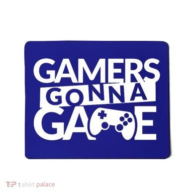 Gamers Gonna Game Mousepad