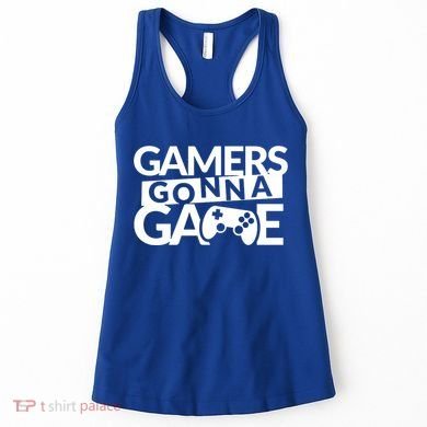 Gamers Gonna Game Women's Tank Top