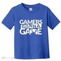 Gamers Gonna Game Toddler T-Shirt thumb 0