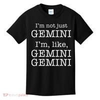 Gemini Gemini Gemini AF Funny Zodiac Birthday Gift Kids T-Shirt thumb 0
