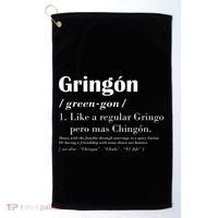 Gringon Green Gon Like A Regular Gringo Pero Mas Chingon Golf Towel thumb 0