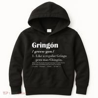 Gringon Green Gon Like A Regular Gringo Pero Mas Chingon Kids Hoodie thumb 0
