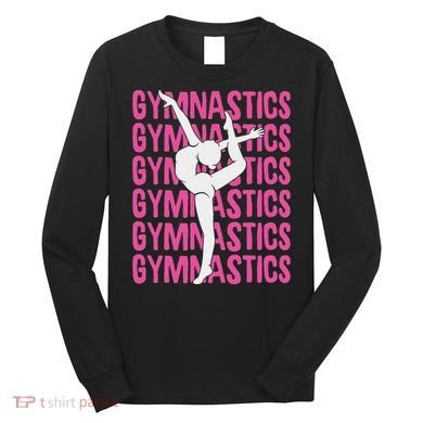 Gymnastics Gymnast Long Sleeve Shirt