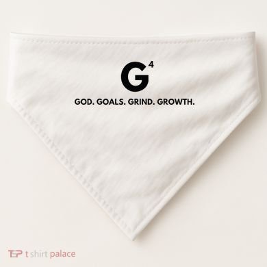 G4 God. Goals. Grind. Growth. USA-Made Doggie Bandana
