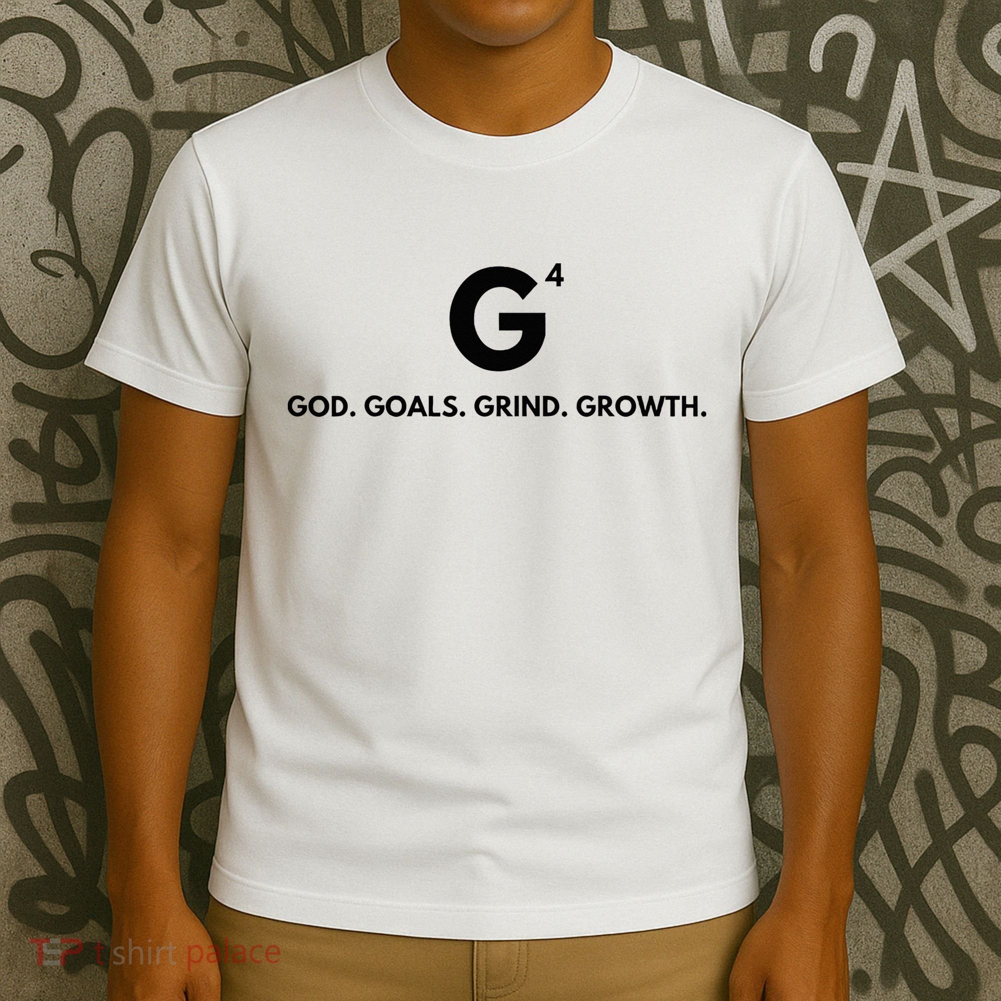 G4 God. Goals. Grind. Growth. T-Shirt