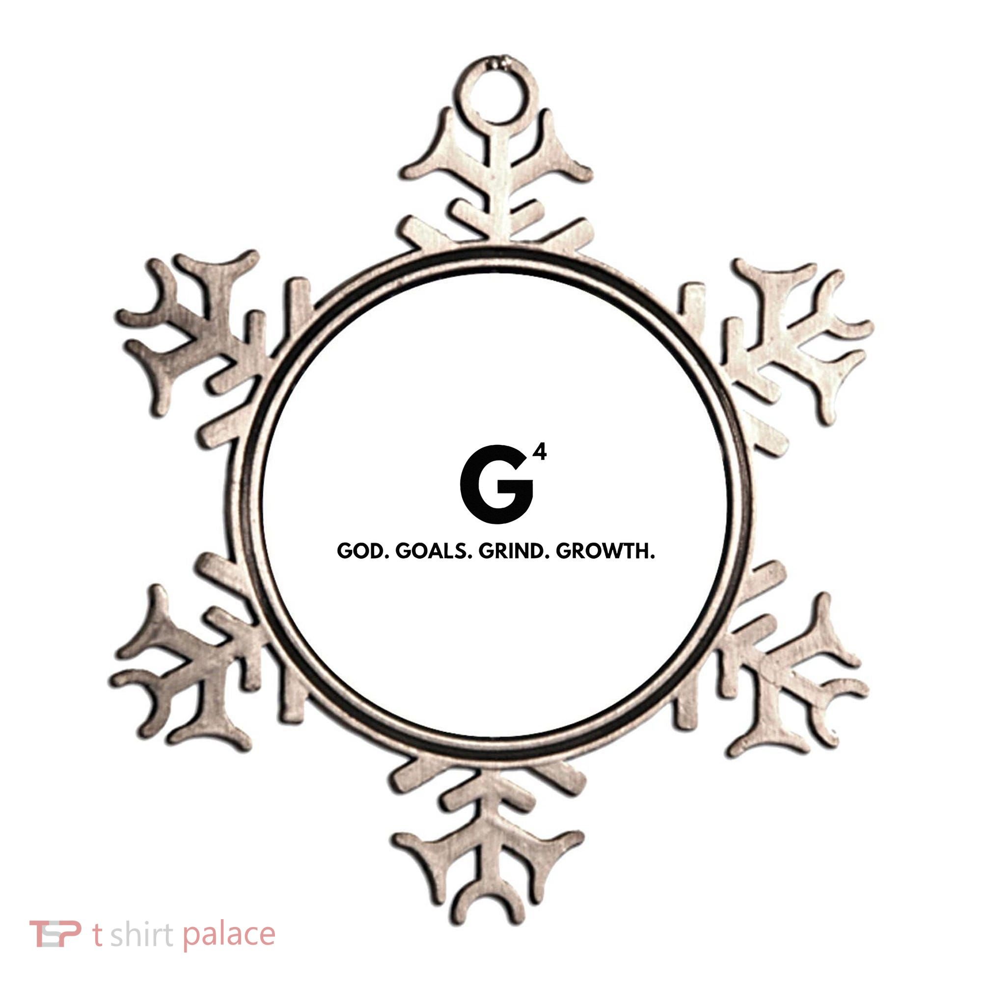 G4 God. Goals. Grind. Growth. Ornament