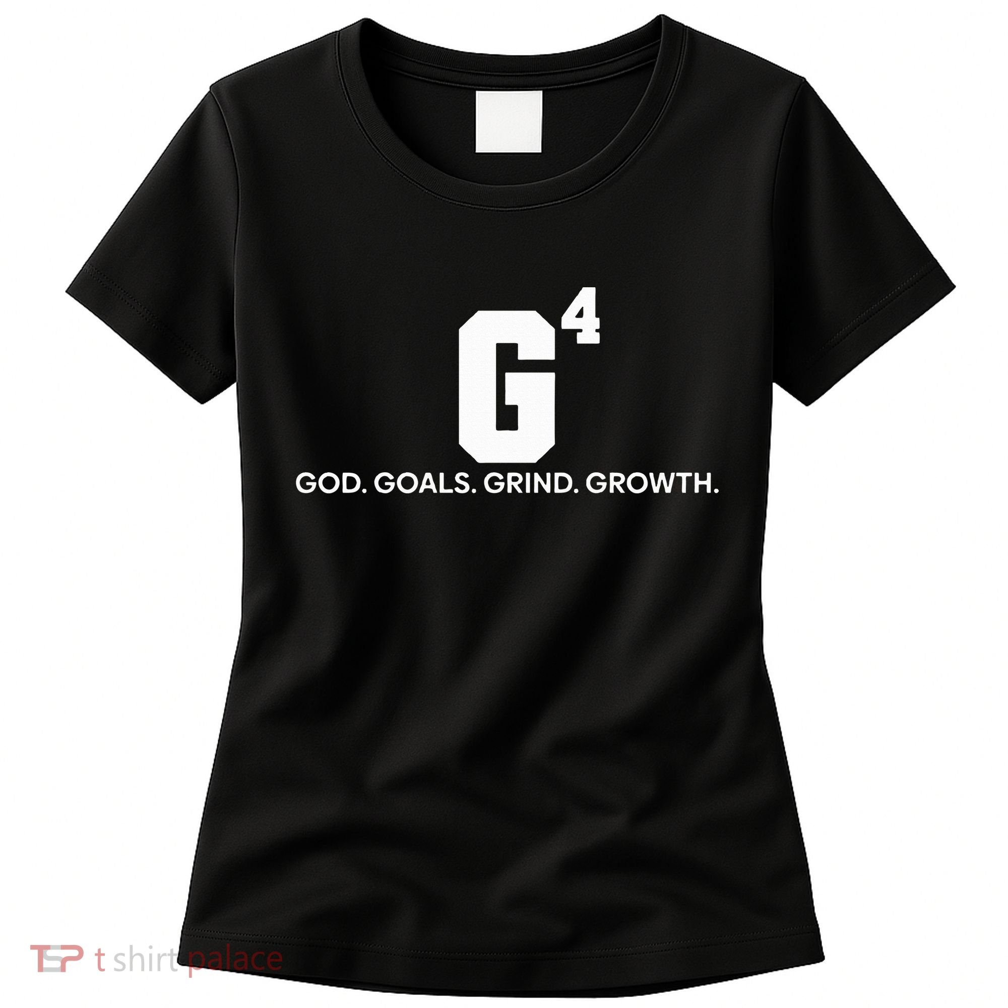 G4 God Goals Grind Growth Funny Christian Women's T-Shirt