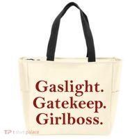 Gaslight Gatekeep Girlboss Tote Bag thumb 0