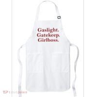 Gaslight Gatekeep Girlboss Apron thumb 0