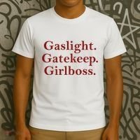 Gaslight Gatekeep Girlboss T-Shirt thumb 3
