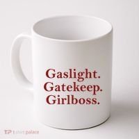 Gaslight Gatekeep Girlboss Coffee Mug thumb 0