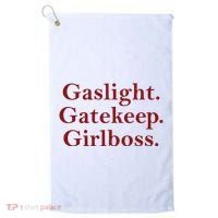 Gaslight Gatekeep Girlboss Golf Towel thumb 0