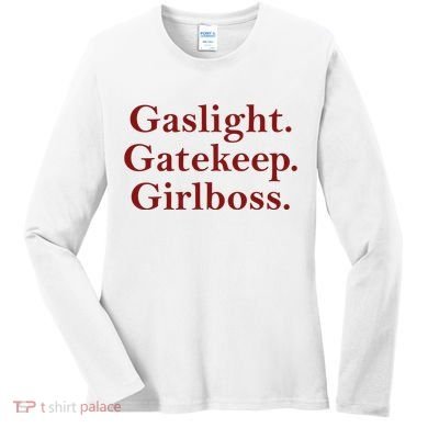 Gaslight Gatekeep Girlboss Women's Long Sleeve Shirt