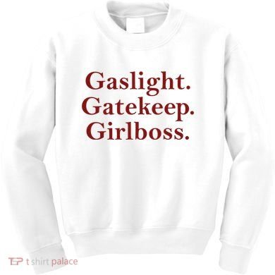 Gaslight Gatekeep Girlboss Kids Sweatshirt