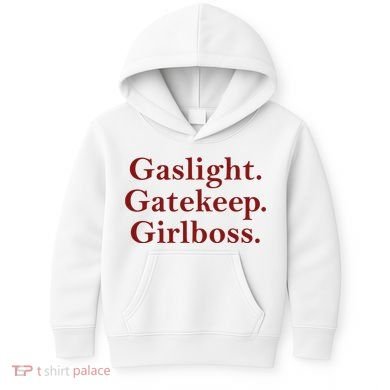 Gaslight Gatekeep Girlboss Kids Hoodie