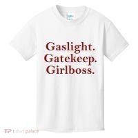 Gaslight Gatekeep Girlboss Kids T-Shirt thumb 0
