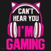 Gamer Girl Gaming I Can't Hear You I'm Gaming Video Games T-Shirt thumb 7